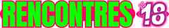 rencontres 18